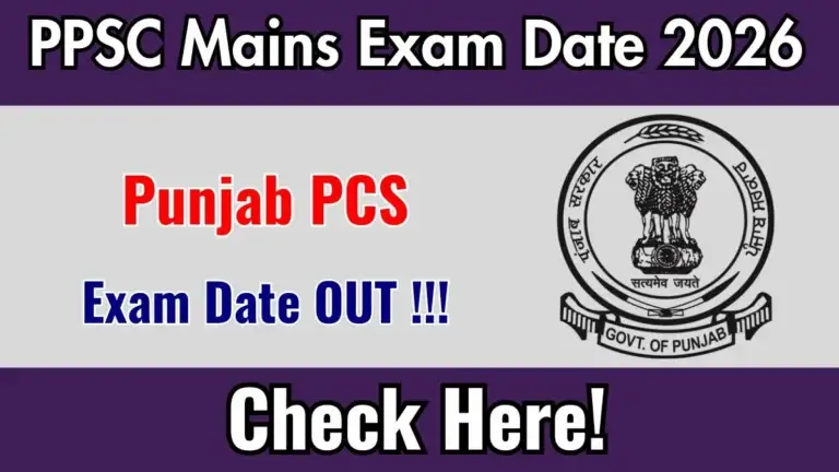 punjab-pcs-mains-exam-date-2026-released-check-schedule-69817ab1620b08409751-1200-768x432 Punjab PCS Mains Exam Date 2026 Out for 331 Posts at ppsc.gov.in Check Details Here